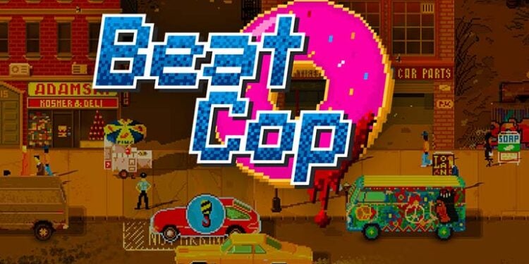 Beat Cop Game Review - Keeping The Streets Safe One Bribe At A Time