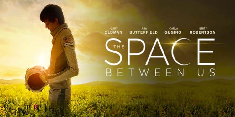 The Space Between Us DVD Review