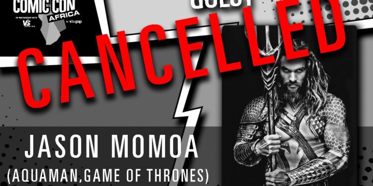Jason Momoa Cancelled Comic Con Africa