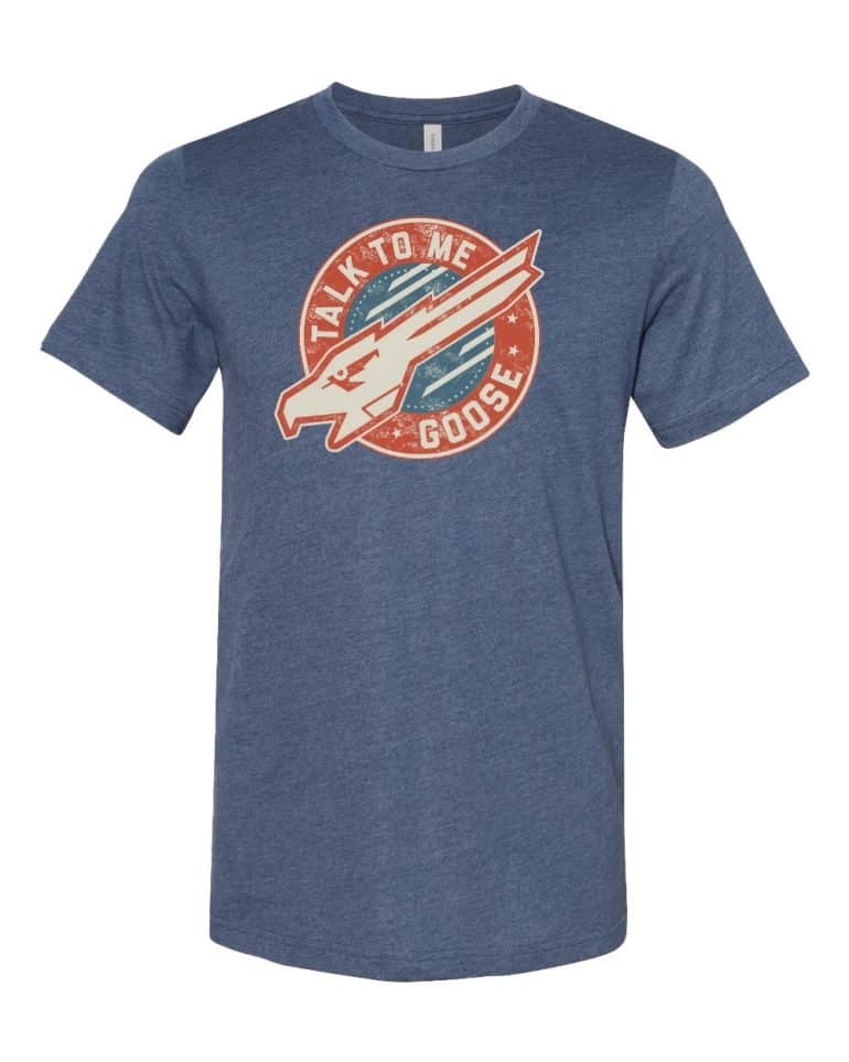 Talk to me Goose t-shirt