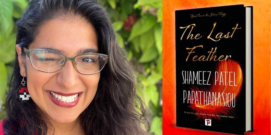 Fantasy Author Shameez Patel Papathanasiou Chats About The Last Feather