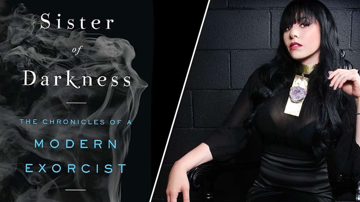 Sister of Darkness: The Chronicles of a Modern Exorcist