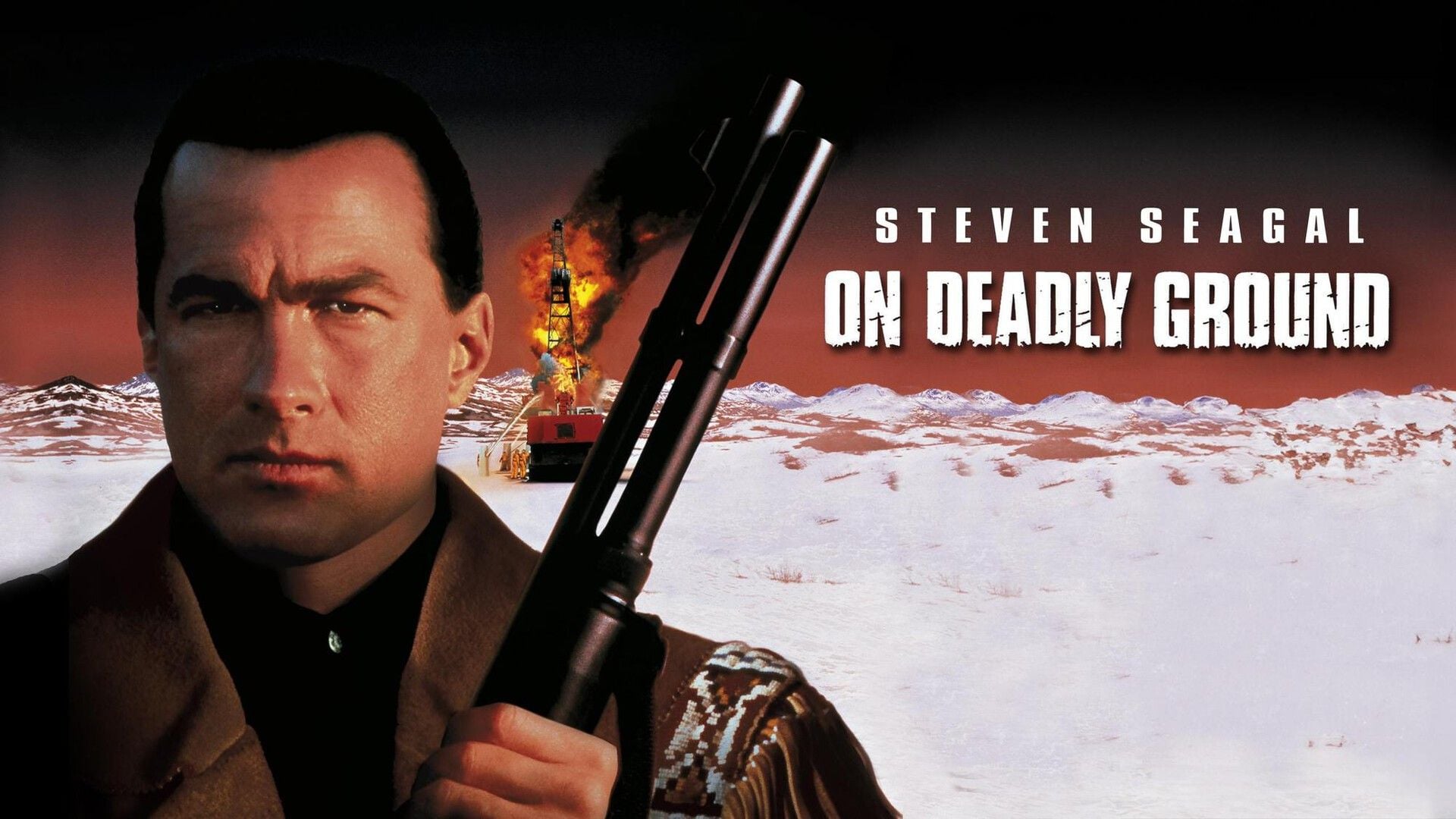STEVEN SEAGAL ON DEADLY GROUND